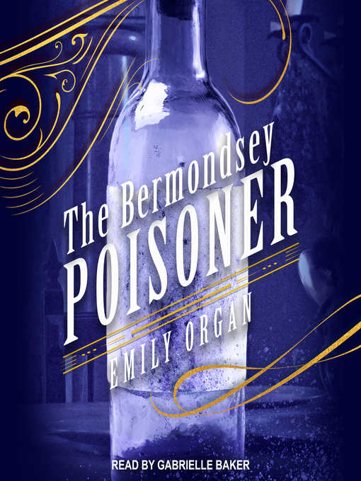 Title details for The Bermondsey Poisoner by Emily Organ - Available